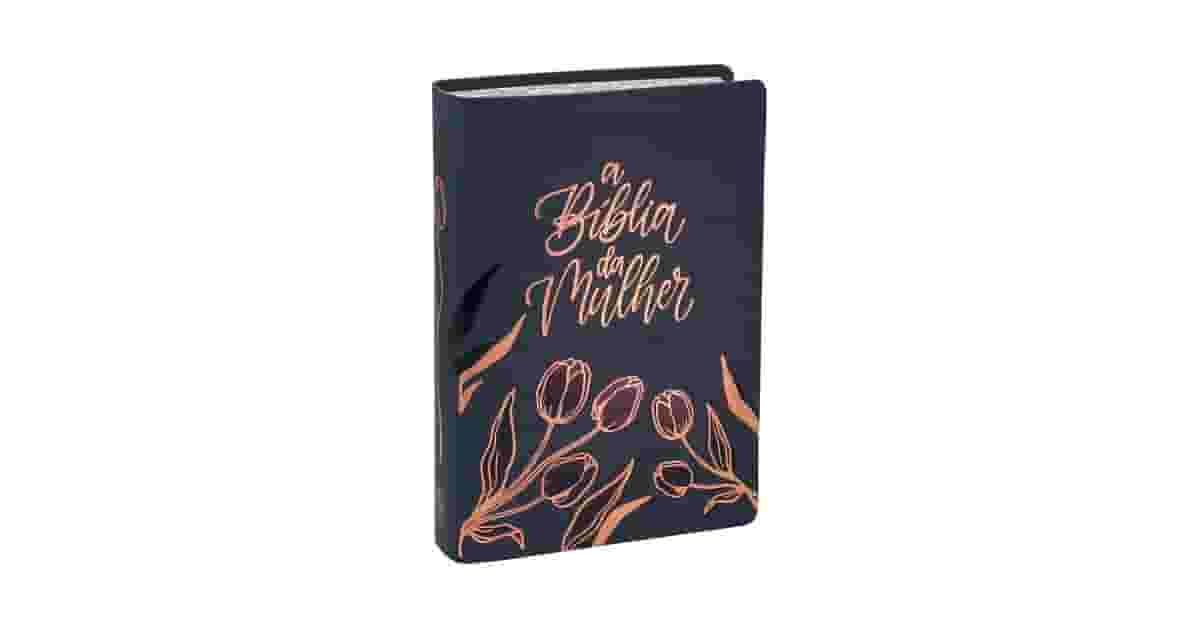 Qual Melhor Biblia de Estudo Feminina Para Aprofundar a Fé