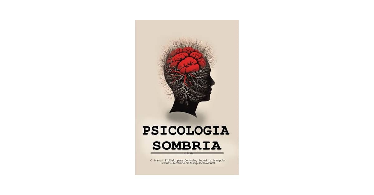 Melhor Livro de Psicologia Sombria: Desvende Manipulação e Poder