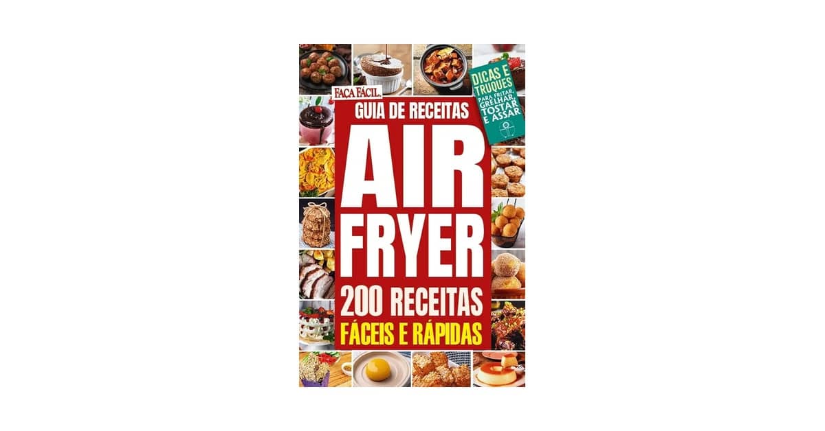 Melhor Livro de Receitas Air Fryer: Guia Essencial Para Iniciantes