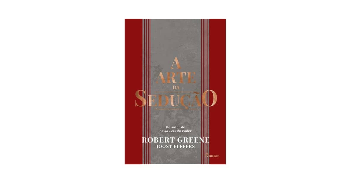 Melhor Livro de Sedução: Descubra o Poder da Conquista