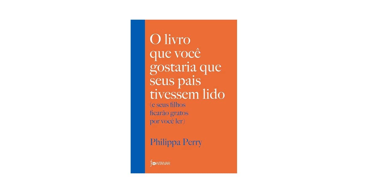 Melhor Livro Educação Filhos: Guia Essencial para Pais