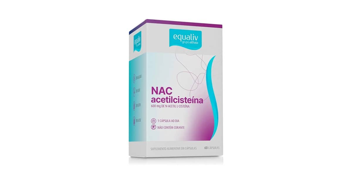 nac Acetilcisteína Qual o Melhor: 10 Opções Puras