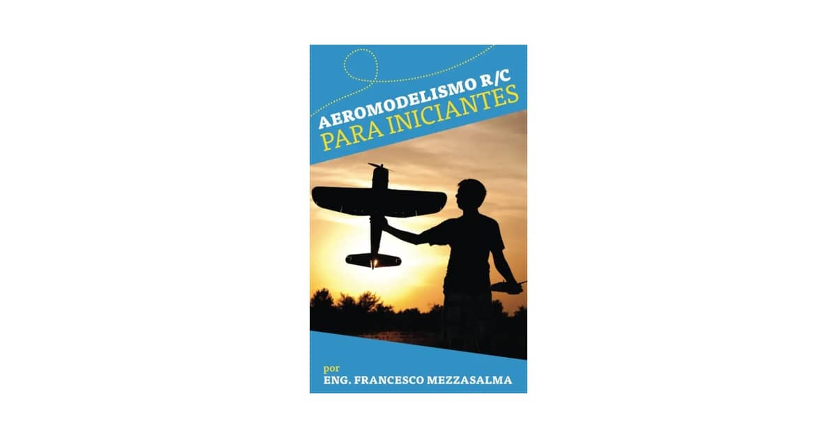 Qual Melhor Aeromodelo Para Iniciantes? 4 Opções