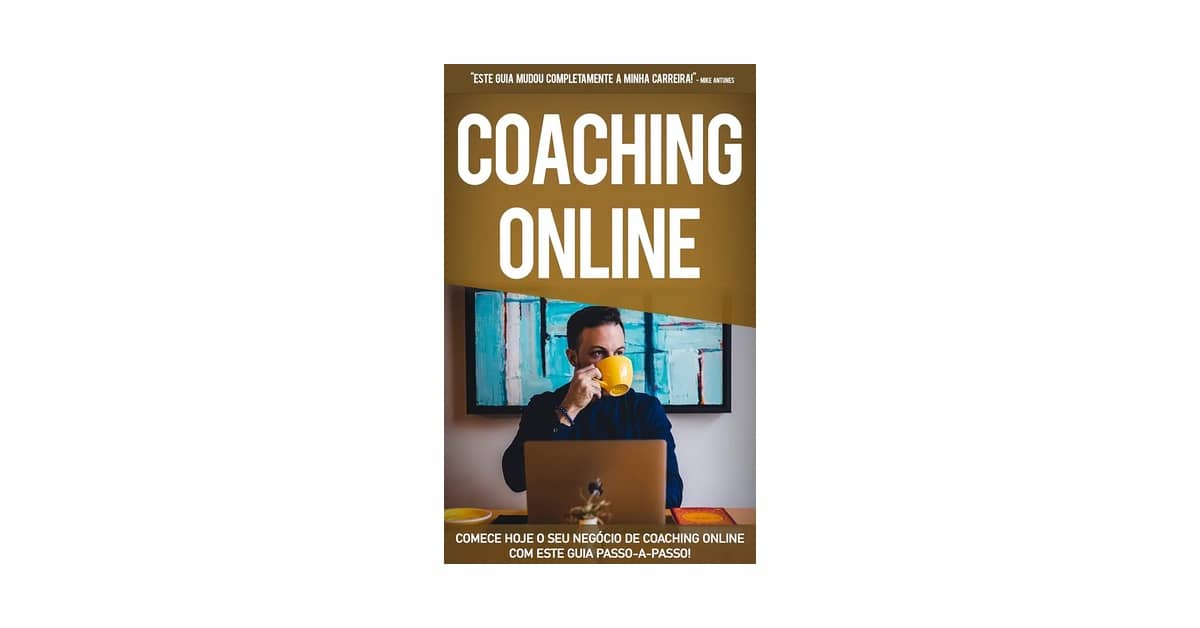 Qual Melhor Curso de Coaching Online Para Se Tornar Coach