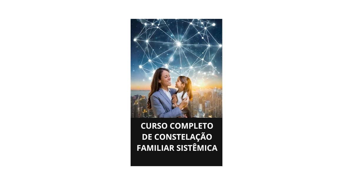 Qual Melhor Curso de Constelacao Familiar em SP: Guia