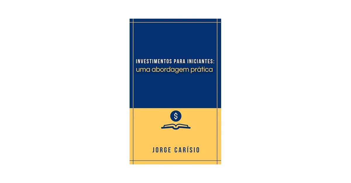 Qual Melhor Investimento Para Iniciantes: 10 Livros