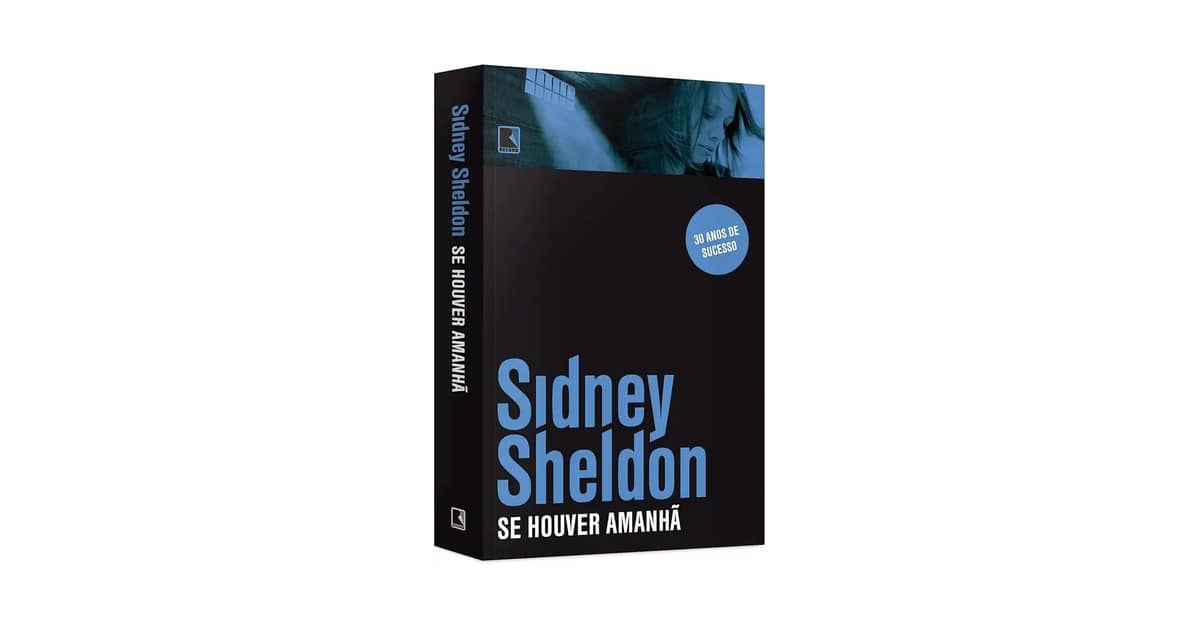 Qual Melhor Livro de Sidney Sheldon? 10 Obras Para Ler