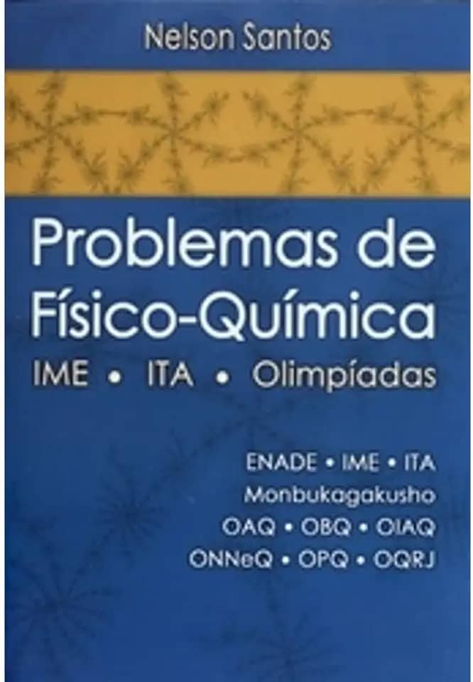 Problemas de Físico-Química. IME, ITA, Olimpíadas
