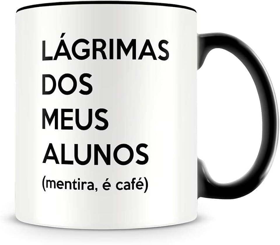 Caneca Preta Lágrimas dos Meus Alunos (mentira, é café), Presente para Professores