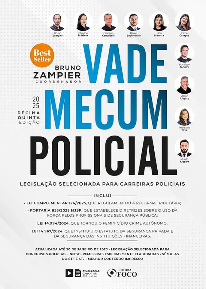 Vade Mecum Policial: Legislação selecionada para carreiras policiais - 15 ª Ed - 2025