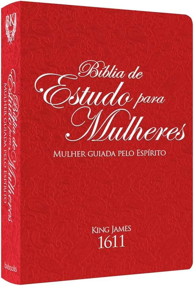 Bíblia KING JAMES 1611 DE ESTUDO MULHERES GUIADAS PELO ESPÍRITO VERMELHA