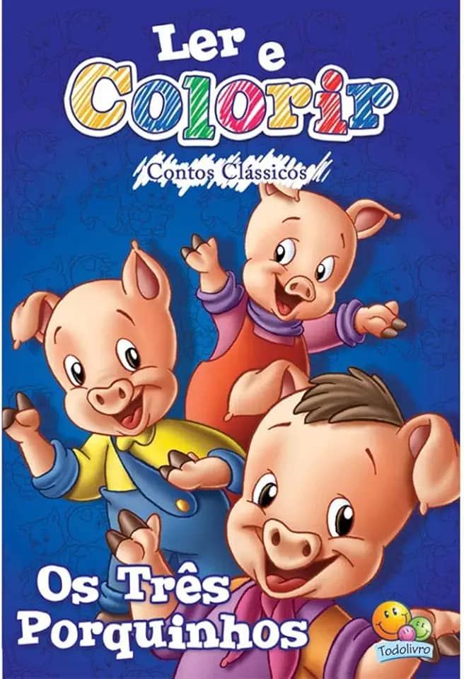 Ler e colorir Contos Clássicos: Três Porquinhos, Os