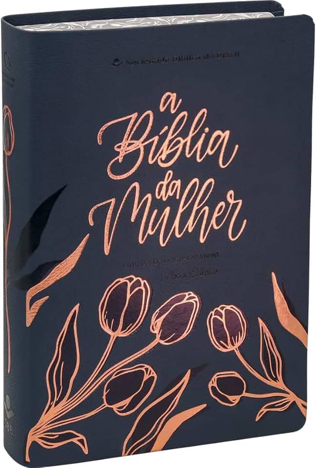 A Bíblia da Mulher NAA Nova Edição Tamanho portátil | SBB | Bíblia da Mulher - capa azul, tulipa - sem caixa: Nova Almeida Atualizada (NAA)
