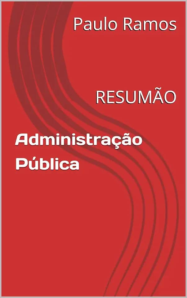 Administração Pública: RESUMÃO (Resumos para Concursos Públicos - Brasil)