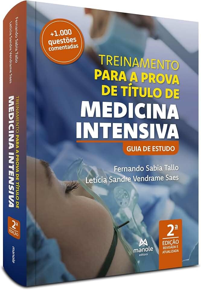 Treinamento para a prova de título de medicina intensiva: Guia de estudo