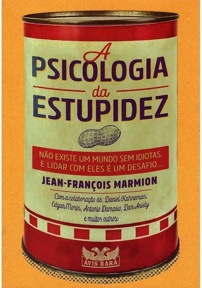 A psicologia da estupidez