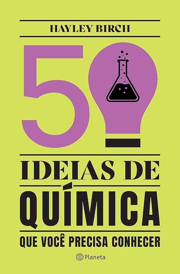 50 ideias de química que você precisa conhecer: Conceitos importantes de química de forma fácil e rápida