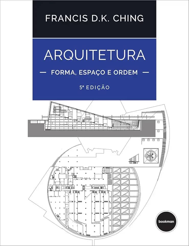 Arquitetura: Forma, Espaço e Ordem