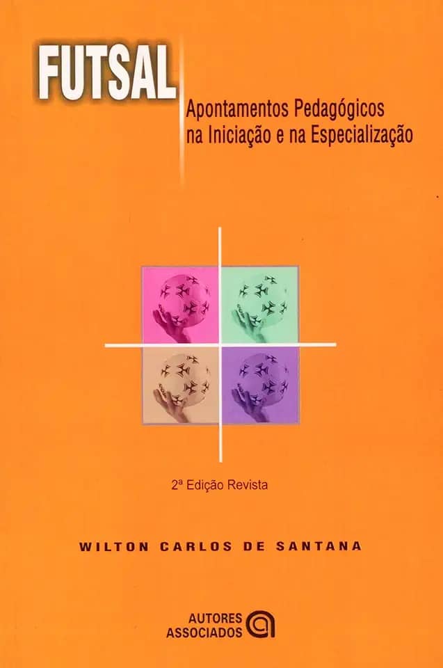 Futsal: Apontamentos Pedagógicos na Iniciação e na Especialização