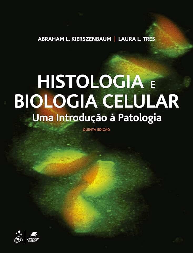 Histologia e Biologia Celular - Uma Introdução à Patologia