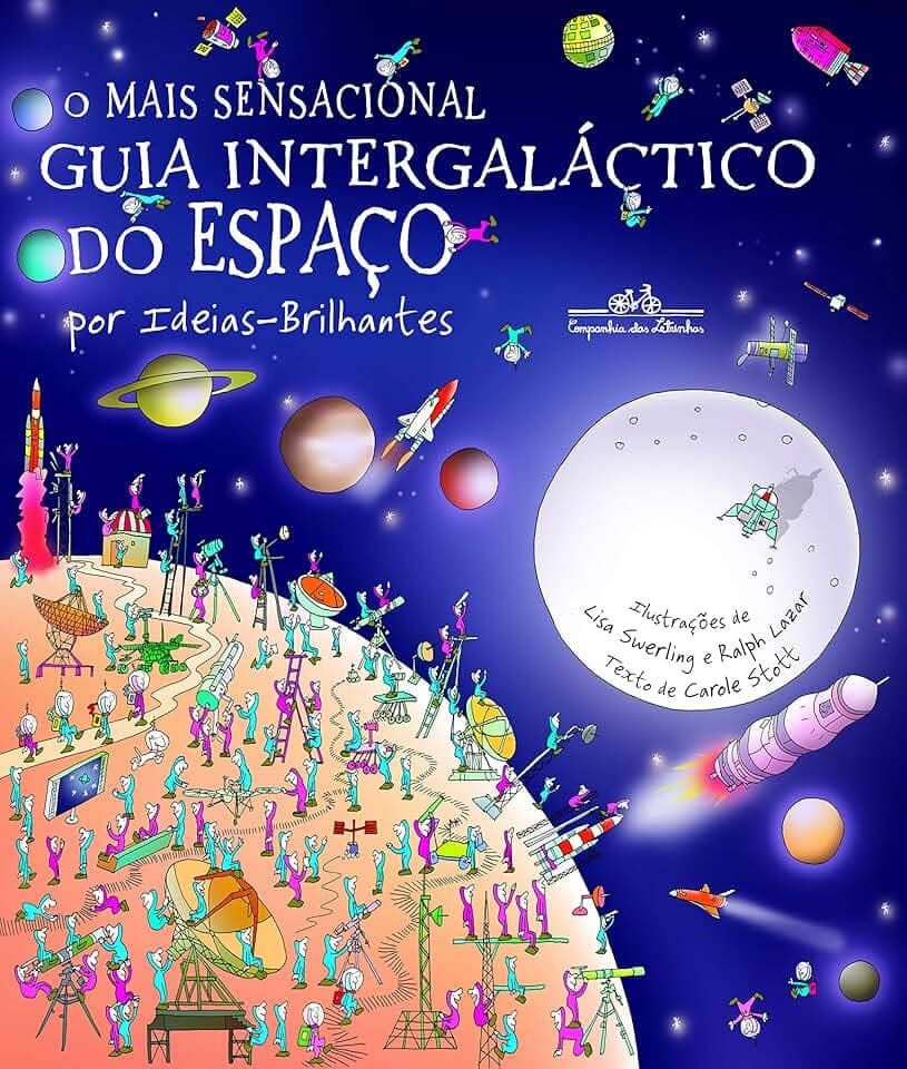 O mais sensacional guia intergaláctico do espaço (Nova edição): Por Ideias-Brilhantes