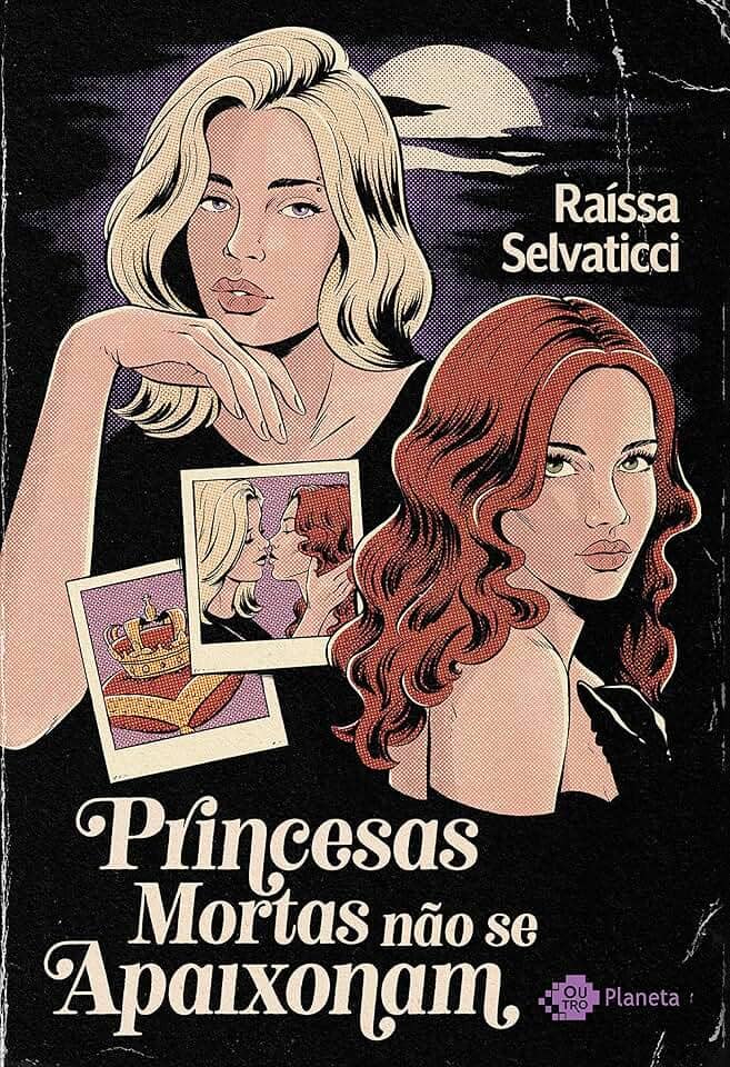 Princesas mortas não se apaixonam: Um romance