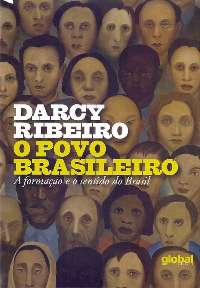 O Povo Brasileiro - a Formação e o Sentido do Brasil