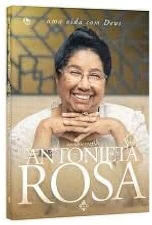 Uma Vida com Deus – Autobiografia Antonieta Rosa