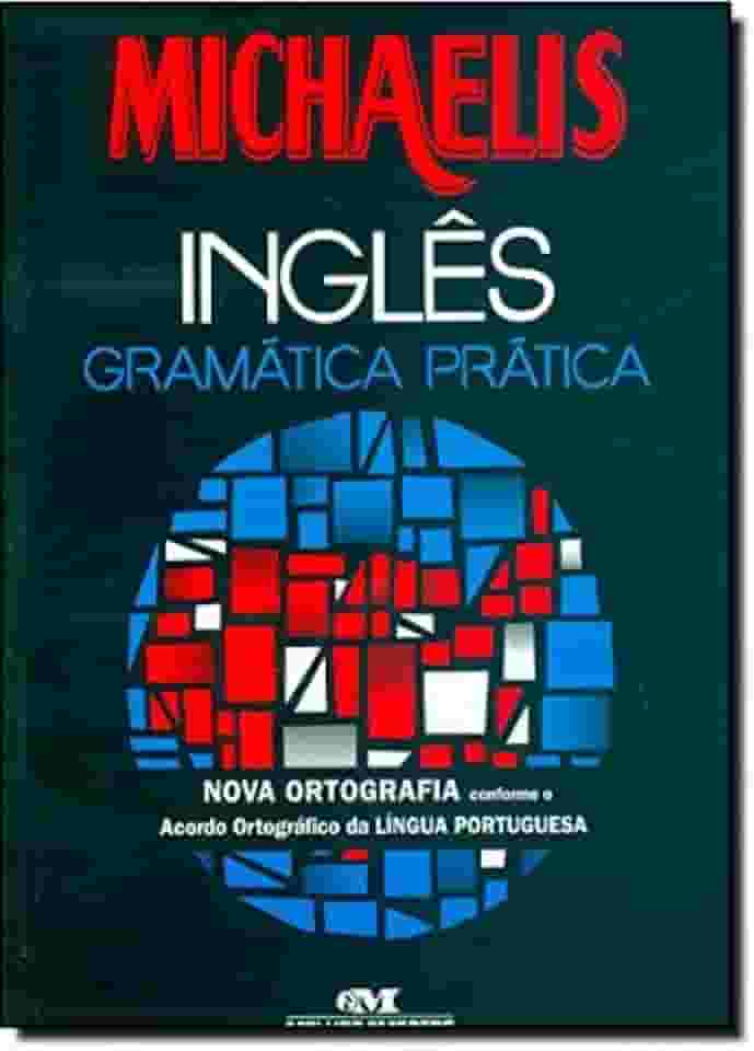 Michaelis Inglês. Gramática Prática