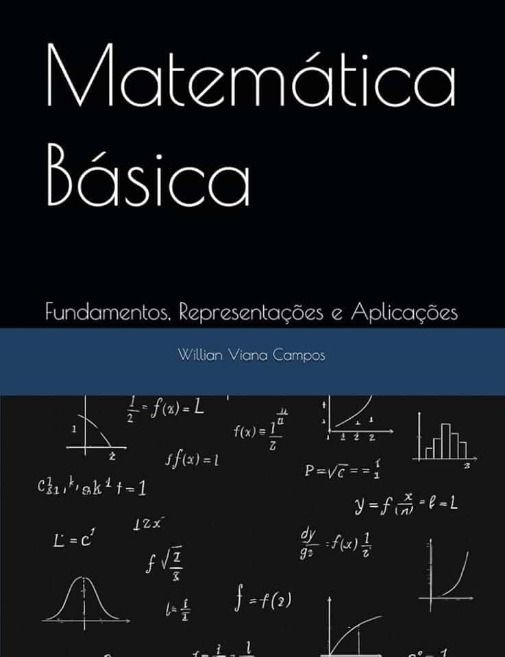 Matemática Básica: Fundamentos, Representações e Aplicações (Portuguese Edition)