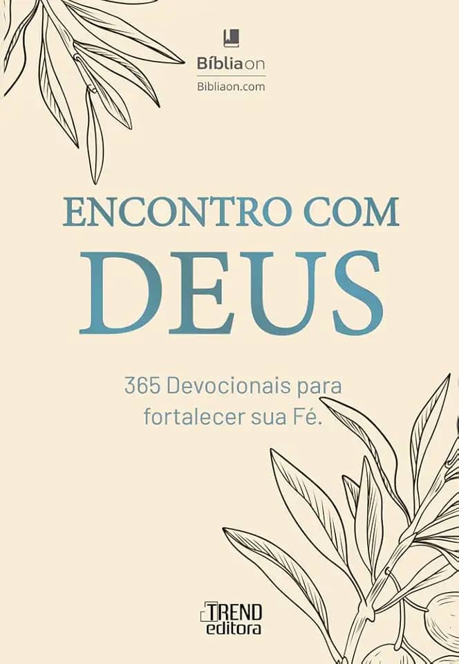Encontro com Deus - 365 devocionais para fortalecer sua fé