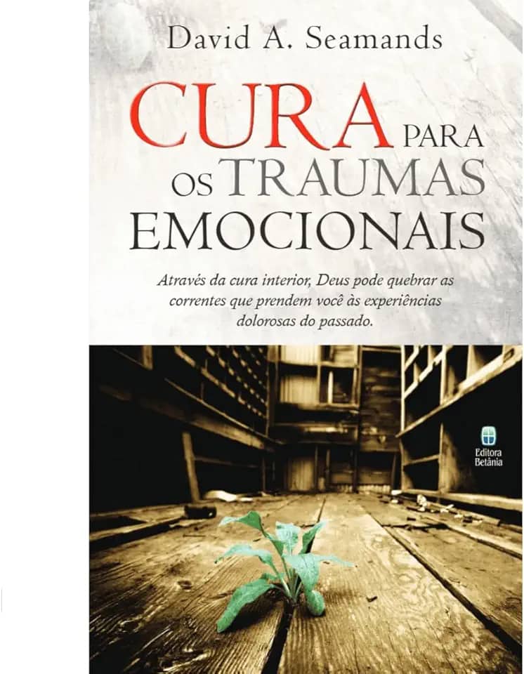 Cura Para os Traumas Emocionais