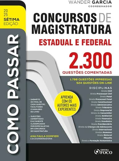 Como Passar em Concursos de Magistratura Estadual e Federal -2.300 Questões Comentadas -7ª Ed - 2025: 1