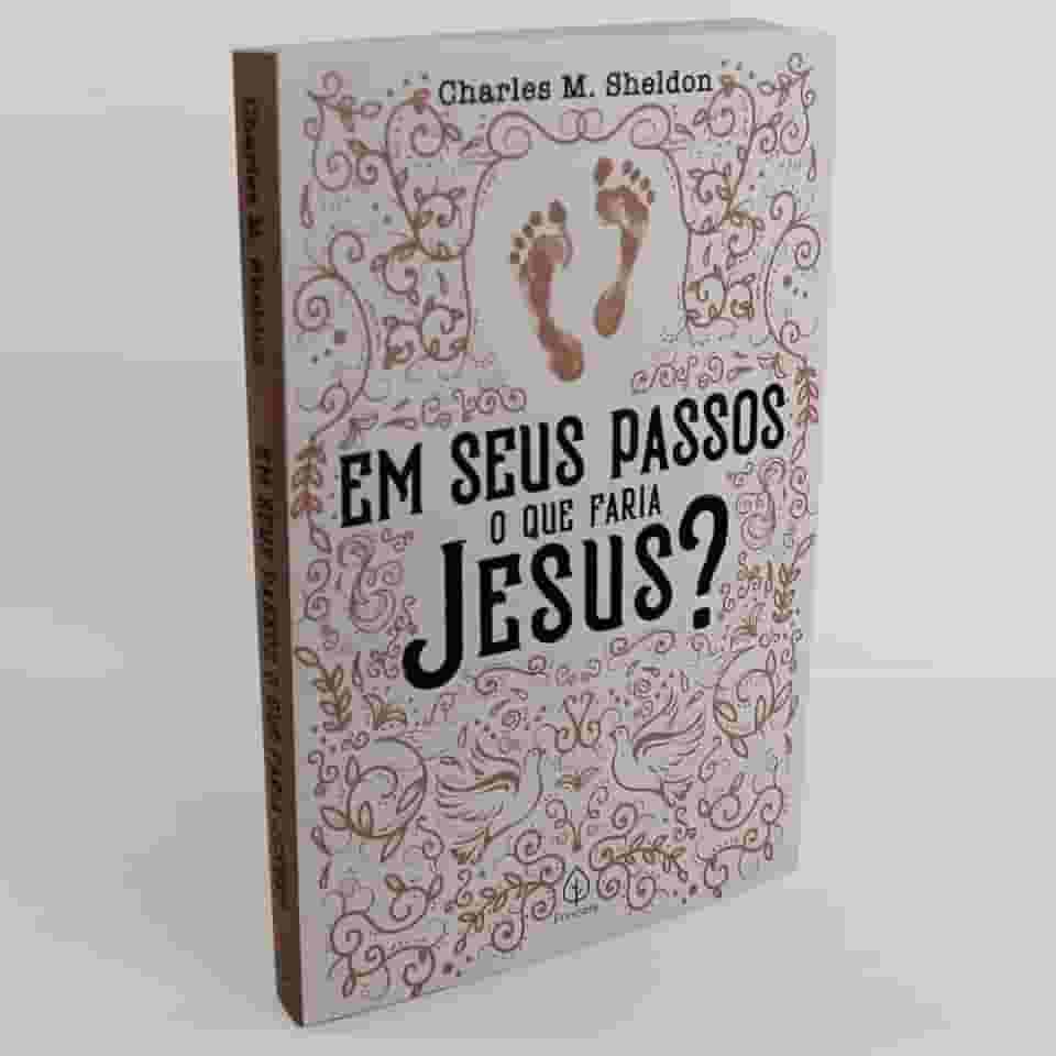 Em seus passos o que faria Jesus?