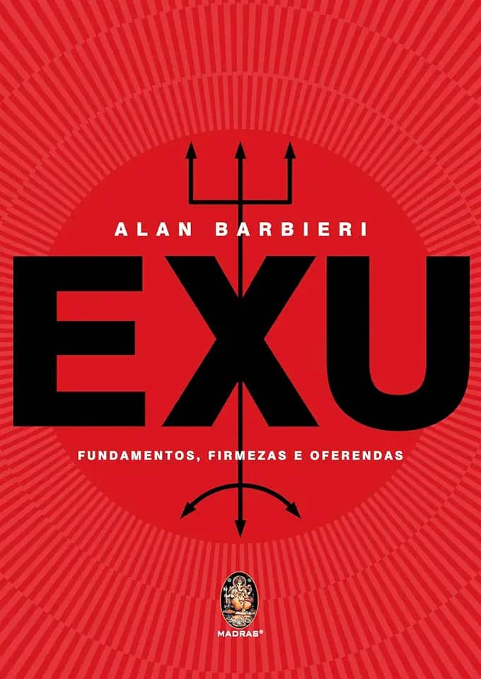 Exu: Fundamentos, Firmezas e Oferendas