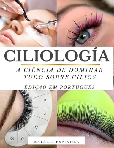 Ciliología: A ciência de dominar tudo sobre cílios