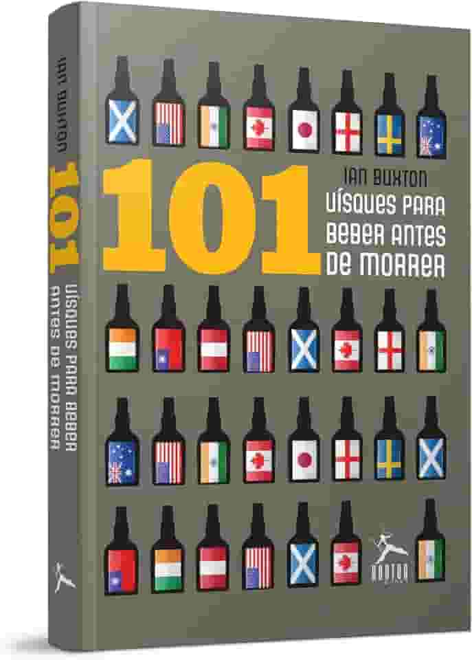 101 Whisky Para Beber Antes de Morrer