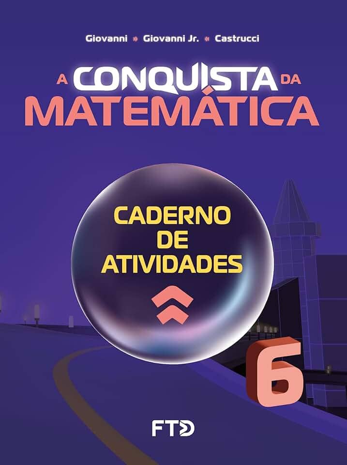 A Conquista da Matemática - Caderno de Atividades - 6º ano (NOVO)