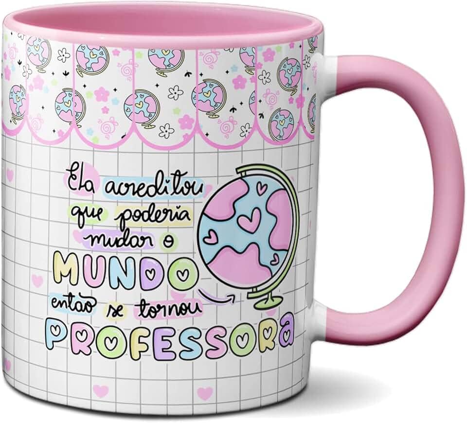 Caneca Presente Se Tornou Professora Para Mudar O Mundo (Rosa)