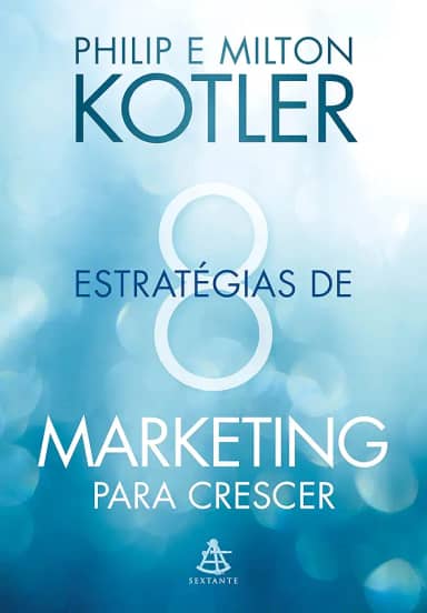 8 estratégias de marketing para crescer: Dicas práticas para desenvolver seu negócio
