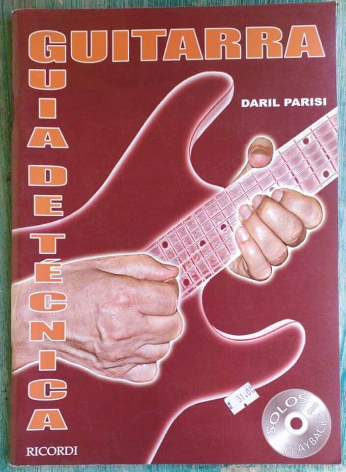 Guia de Técnica Para Guitarra - Método Para o Ensino Prático Dos Estudos Musicais Básicos - Inclui CD Com Solos Para Playbacks