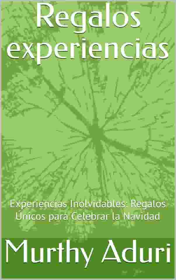 Regalos experiencias: Experiencias Inolvidables: Regalos Únicos para Celebrar la Navidad (Spanish Edition)