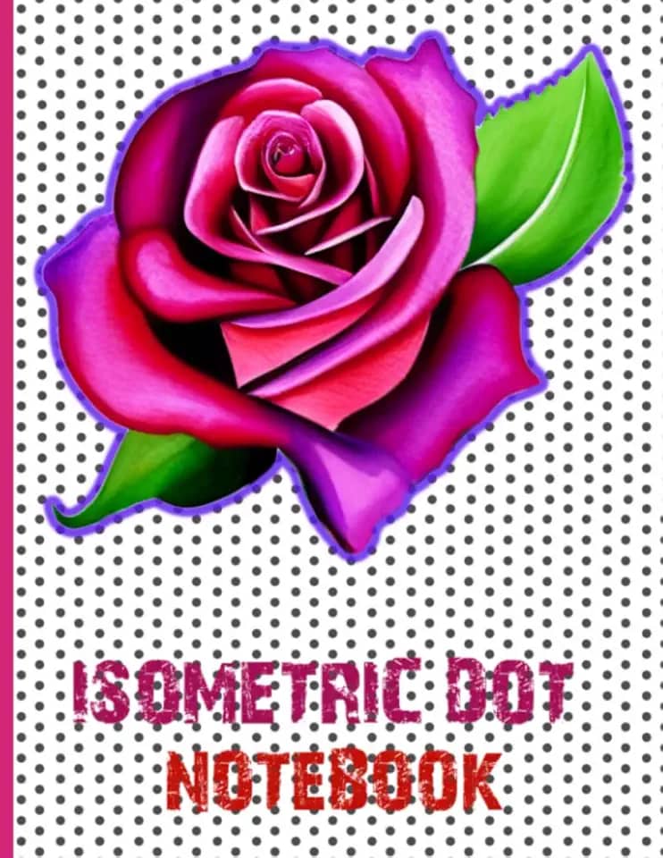 ISOMETRIC DOT NOTEBOOK: : Flowers Cover Isometric Dot Paper Document and Develop Ideas for Engineering, Architecture, 3d maps, Illustration, Product Design Black Bullet Notebook