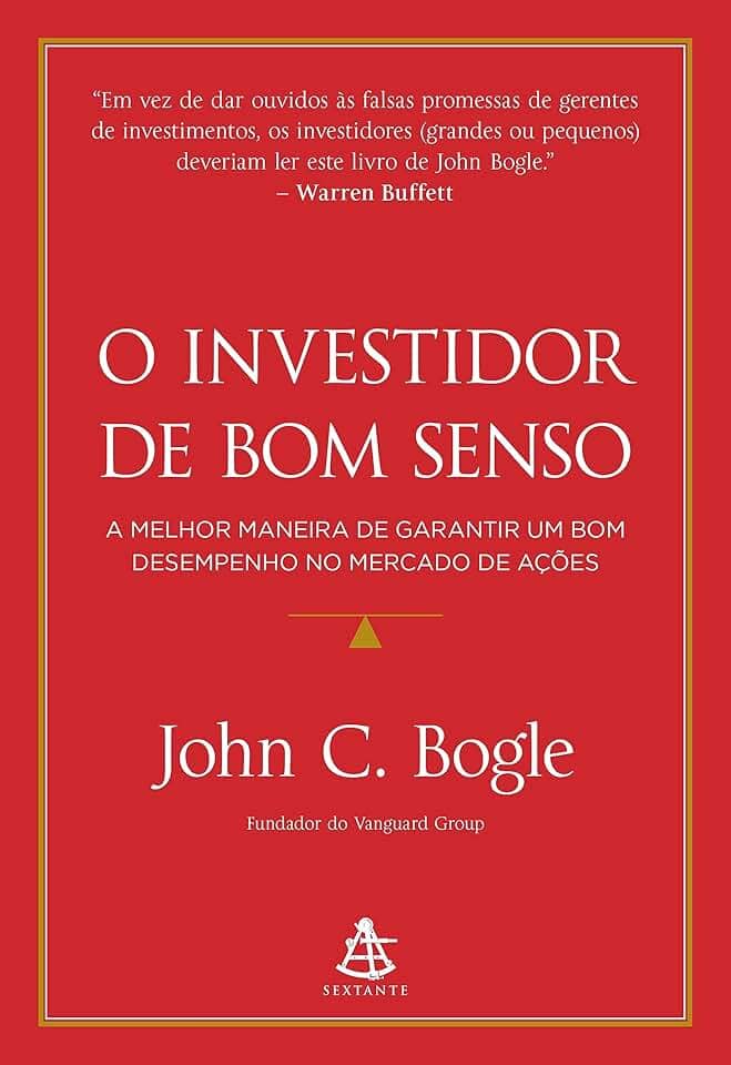 O investidor de bom senso: A melhor maneira de garantir um bom desempenho no mercado de ações