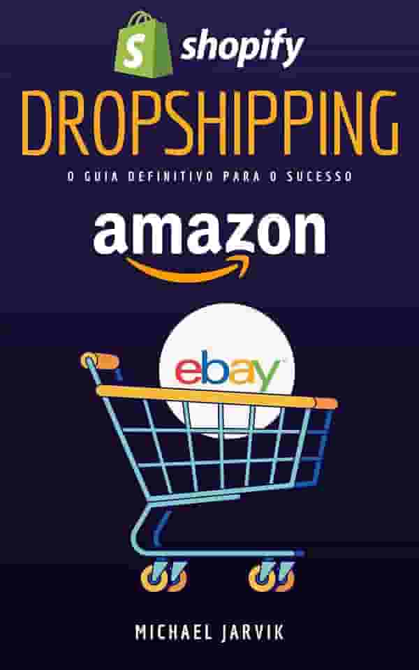 Dropshipping, o guia definitivo para o sucesso: 14 etapas para começar no Dropshipping