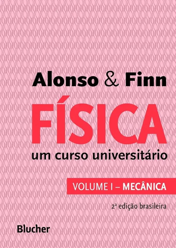 Física: um Curso Universitário - Mecânica (Volume 1)