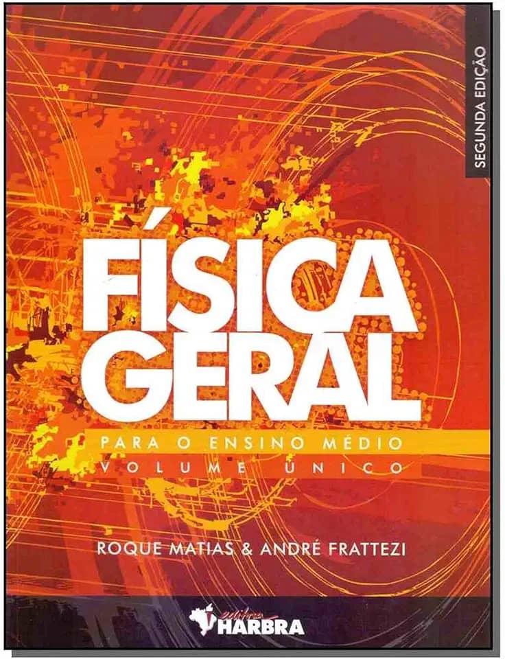 Física Geral Para o Ensino Médio - Volume Único - 2ª edição