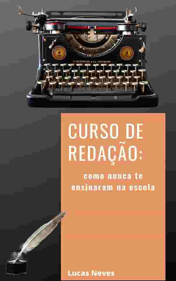 Curso de Redação: Como nunca te ensinaram na escola