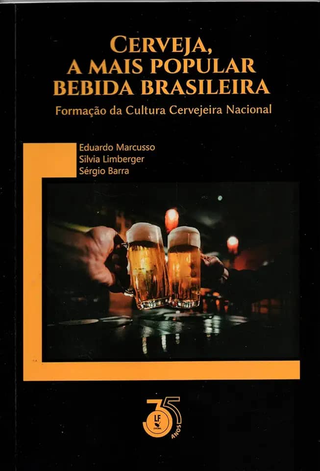 Cerveja, a Mais Popular Bebida Brasileira Formação da Cultura Cervejaria Nacional