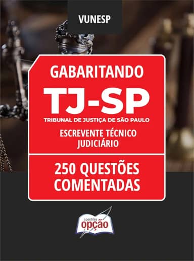 Caderno Tj-sp - Escrevente Técnico Judiciário - 250 Questões Comentadas